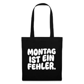 Montag Ist Ein Fehler - Stoffbeutel - Schwarz - Vorne