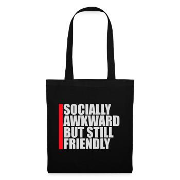 Socially Awkward But Still Friendly Lustig Spruch - Stoffbeutel - Schwarz - Vorne