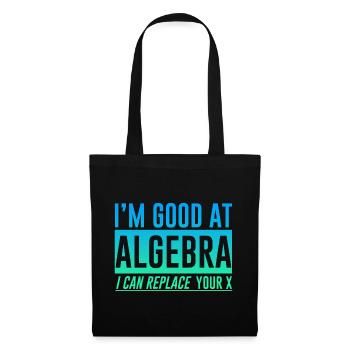 I'm Good At Algebra, I Can Replace Your X 2 - Tote Bag - black - Front