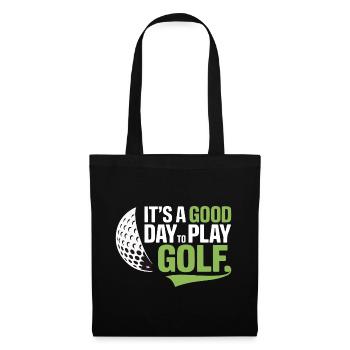It's a Good Day to Play Golf - Tote Bag - black - Front