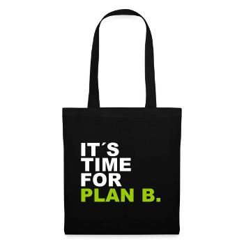 It´s Time for Plan B. - Stoffbeutel - Schwarz - Vorne
