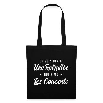I am retired and love concerts - Tote Bag - black - Front