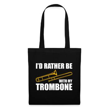 Be with my trombone trombone player trombonist - Tote Bag - black - Front