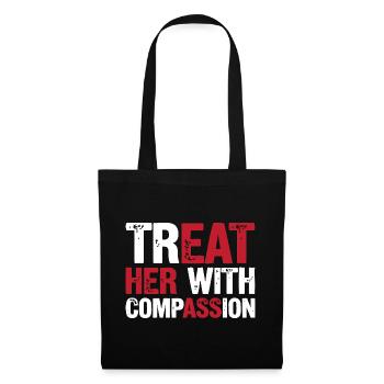 Traitez-la avec compassion - Sac en tissu - noir - Devant