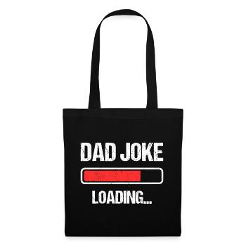 Dad Joke Loading I - Tote Bag - black - Front