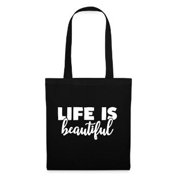 la vie est belle Motivation Citation de vie - Sac en tissu - noir - Devant