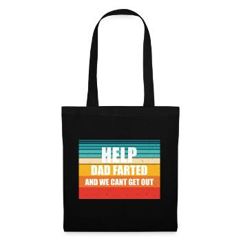 Help dad farted and we cant get out - Tote Bag - black - Front