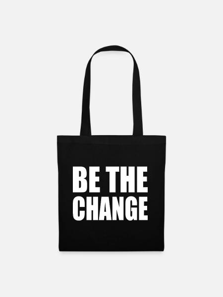 be the change - Stoffbeutel - Schwarz