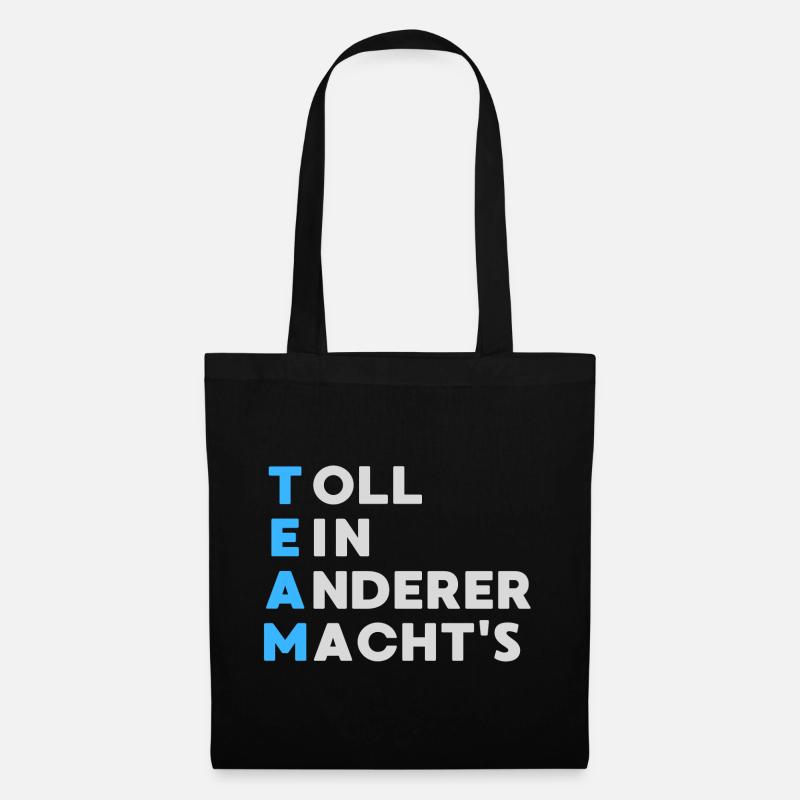 TEAM Toll Ein Anderer Macht`s - Stoffbeutel - Schwarz