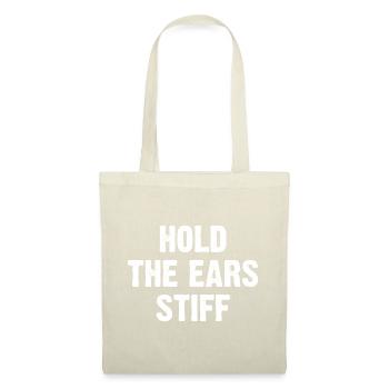 Hold The Ears Stiff - Stoffbeutel - Natur - Vorne