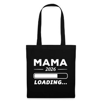 Mama 2026 Loading... - Stoffbeutel - Schwarz - Vorne