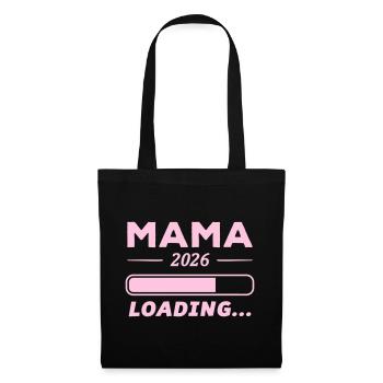 Mama 2026 Loading... - Stoffbeutel - Schwarz - Vorne