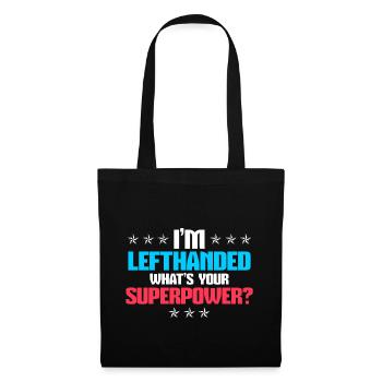 Je suis gaucher - Quelle est votre super pouvoir? - Sac en tissu - noir - Devant