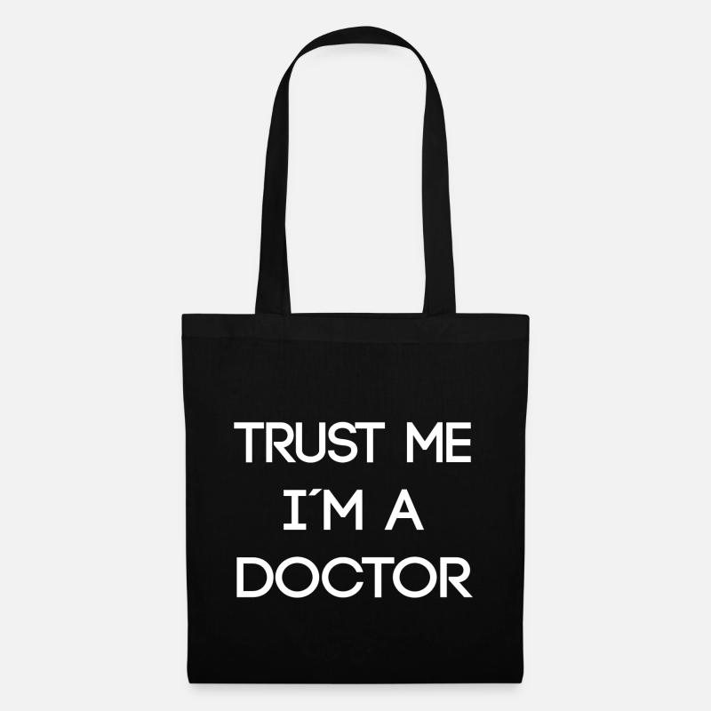 TRUST ME I M A DOCTOR - Stoffbeutel - Schwarz