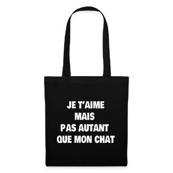 Je t'aime mais pas autant que mon chat - Sac en tissu - noir - Devant