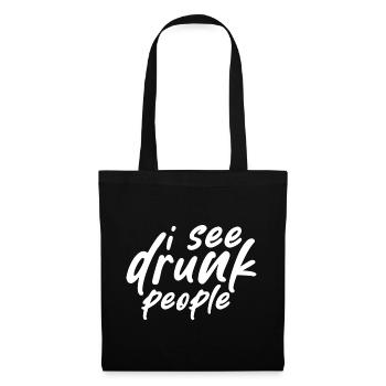 I See Drunk People - Tote Bag - black - Front