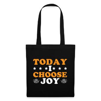 Today I Choose Joy 37 - Stoffbeutel - Schwarz - Vorne