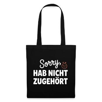 sorry didn't listen distracted anti social - Tote Bag - black - Front