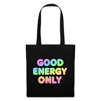 Good Energy Only – Positive Statement Typography - Tote Bag - black - Front