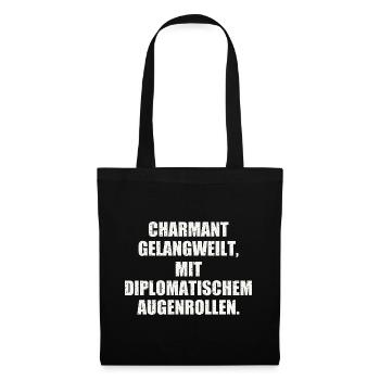 CHARMANT GELANGWEILT – Sarkastisches Augenrollen - Stoffbeutel - Schwarz - Vorne