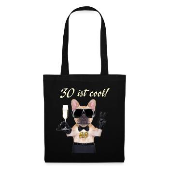 NEU Geburstags Mops 30 ist cool RAHMENLOS Geschenk - Stoffbeutel - Schwarz - Vorne