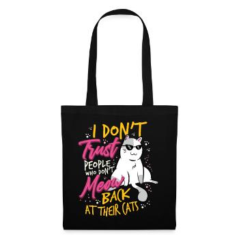 Lustiges Katzenmotiv Lustiger Katzen Spruch Katze - Stoffbeutel - Schwarz - Vorne