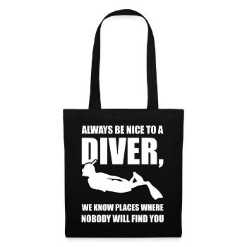 Always Be Nice To A Diver 3 - Stoffbeutel - Schwarz - Vorne