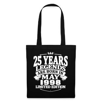 25 years old - legends are born in mai 1998 - Tote Bag - black - Front
