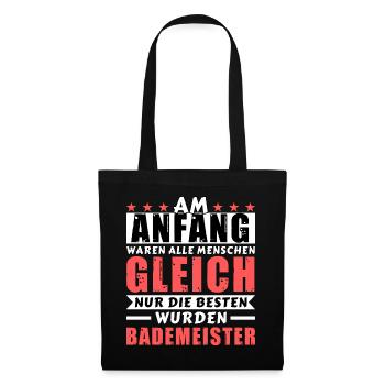 Am Anfang waren alle gleich - Bademeister Edition - Stoffbeutel - Schwarz - Vorne