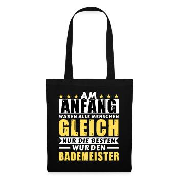 Am Anfang waren alle gleich - Bademeister Edition - Stoffbeutel - Schwarz - Vorne