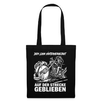 Dem Lohn Hinterhergejagt Auf Der Strecke Geblieben - Stoffbeutel - Schwarz - Vorne