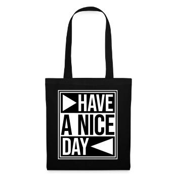 Have A Nice Day Funny Sarcastic Saying Cute - Tote Bag - black - Front