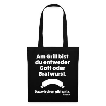Stromberg Spruch Grill Gott Oder Bratwurst - Stoffbeutel - Schwarz - Vorne