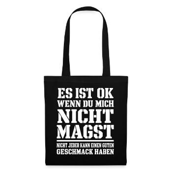 Lustiger Spruch Es ist ok wenn du mich nicht magst - Stoffbeutel - Schwarz - Vorne