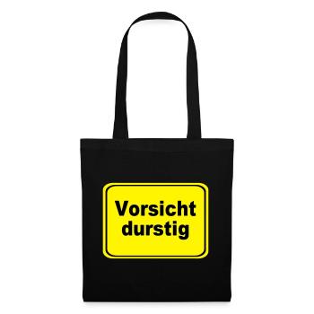 Vorsicht durstig Signet - Stoffbeutel - Schwarz - Vorne