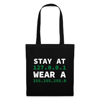 Stay at 127.0.0.1 wear a 255.255.255.0 nerd - Tote Bag - black - Front