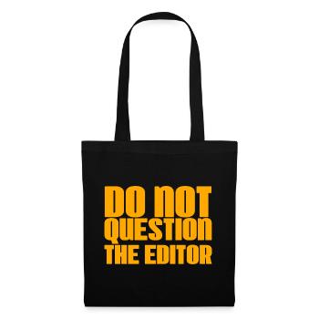 Do Not Question The Editor 2 - Tote Bag - black - Front