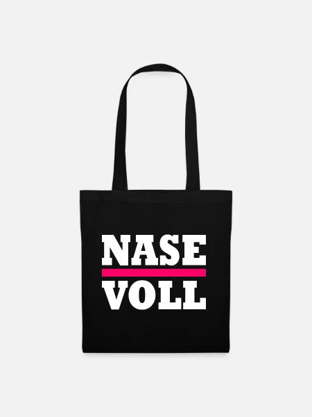 Nase voll - Stoffbeutel - Schwarz