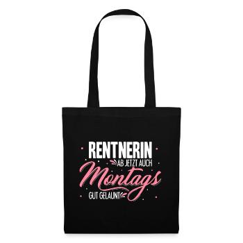 Rentnerin Ab Jetzt Auch Montags Gut gelaunt Ruhest - Stoffbeutel - Schwarz - Vorne