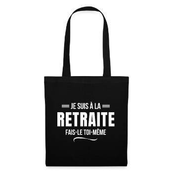 retraite, je suis retraité, je suis retraitée - Sac en tissu - noir - Devant