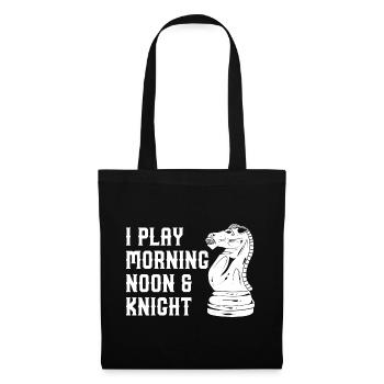 I Play Morning Noon & Knight - Tote Bag - black - Front