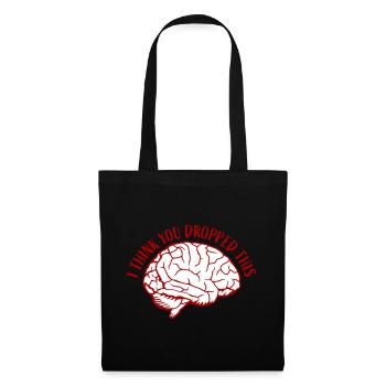 I Think You Dropped This Brain Sarcasm Humor - Tote Bag - black - Front