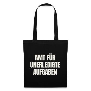 Amt für unerledigte Aufgaben - Beamter Spruch - Stoffbeutel - Schwarz - Vorne