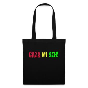 Gaza Mi Seh! - Tote Bag - black - Front