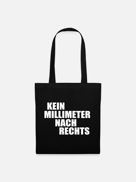 kein millimeter nach rechts - Stoffbeutel - Schwarz