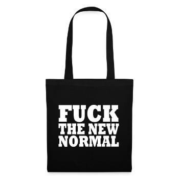 Fuck The New Normal - Stoffbeutel - Schwarz - Vorne