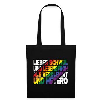 Lieber Schwul Und Lebensfroh - Lustiger Gay Spruch - Stoffbeutel - Schwarz - Vorne