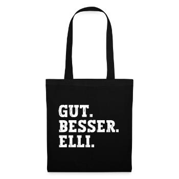 Gut Besser Elli Lustiger Spruch Name Elli - Stoffbeutel - Schwarz - Vorne