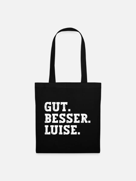 Gut Besser Luise Lustiger Spruch Name Luise - Stoffbeutel - Schwarz