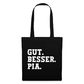 Gut Besser Pia Lustiger Spruch Name Pia - Stoffbeutel - Schwarz - Vorne